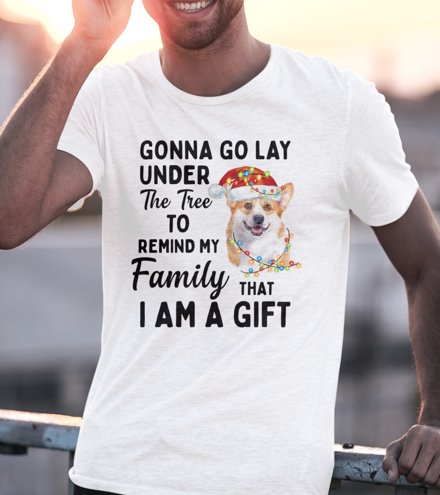 Gonna Go Lay Under The Tree To Remind My Family That I Am A Gift Corgi Christmas Lights Santa Hat T-Shirt