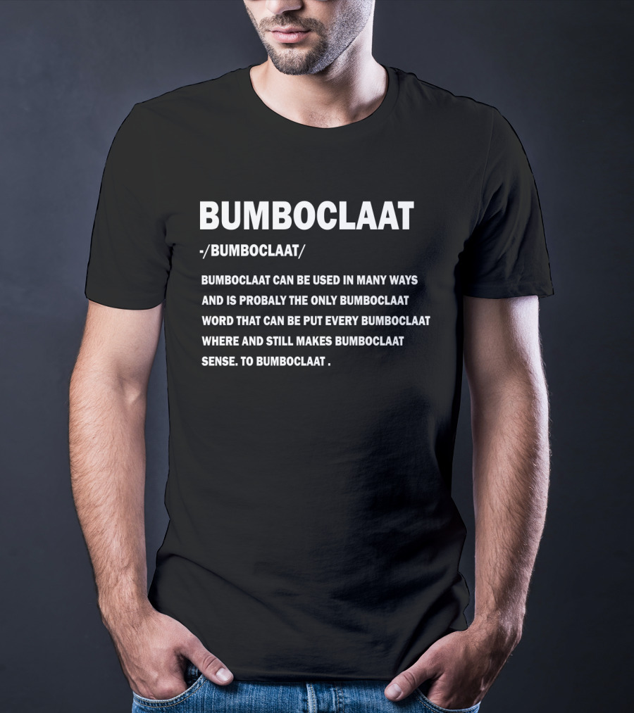 Bumboclaat Definition And Usage Text Block T-Shirt