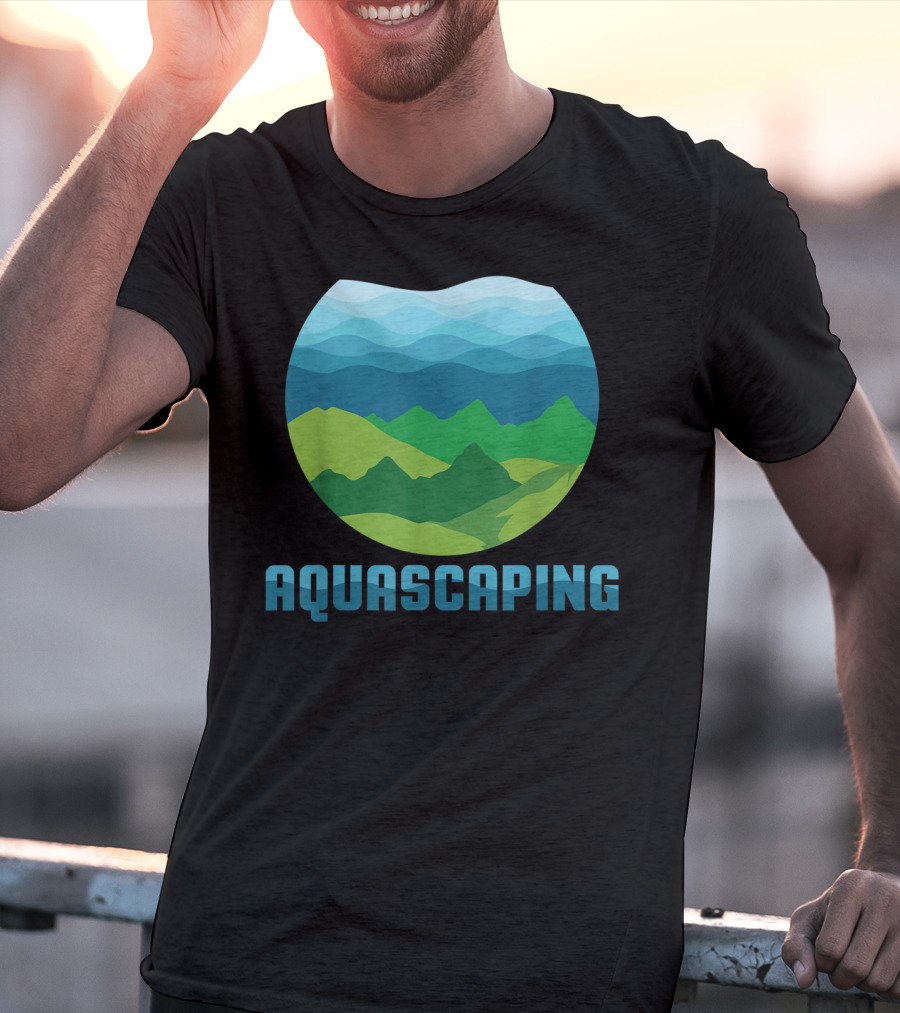 Aquascaping I Aquarium Fish Tank Gardener Nature T-Shirt