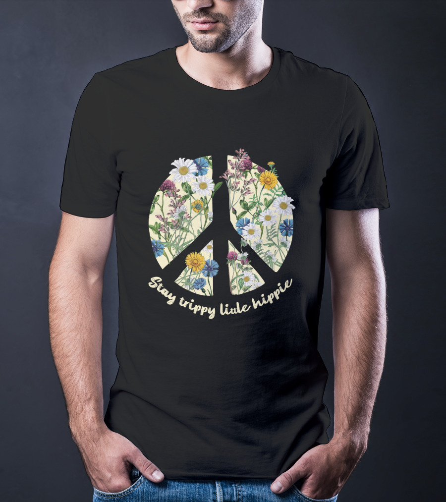 Stay Trippy Little Hippie Floral Peace Sign T-Shirt