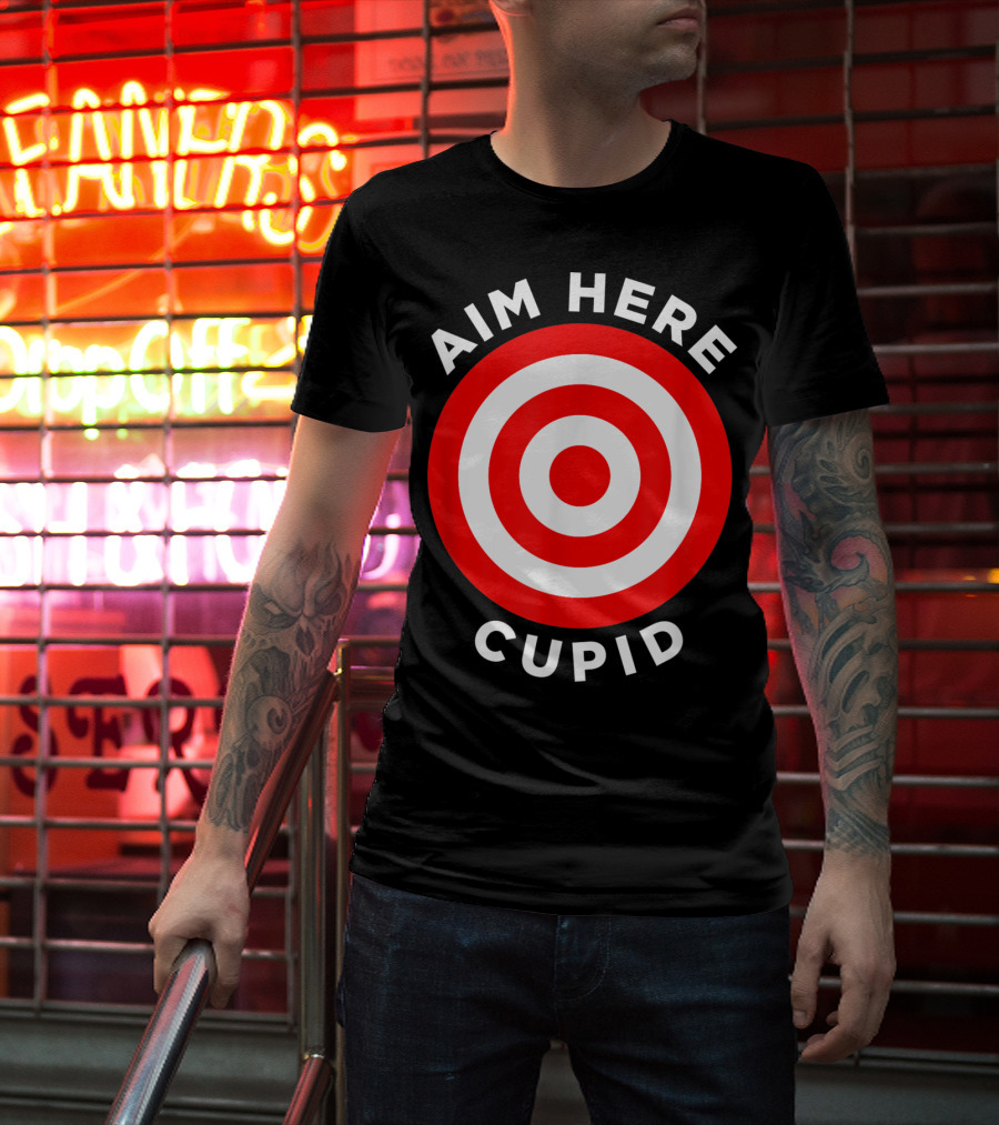 Aim Here Cupid Target Bullseye Bow Arrow Shoot T-Shirt