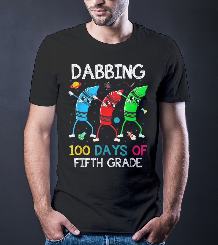Dabbing 100 Days Of Fifth Grade With Dancing Crayon Characters And Space Elements T-Shirt