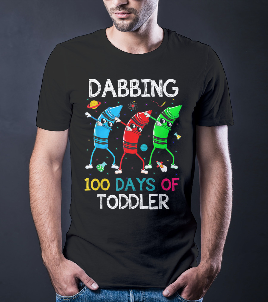 Dabbing 100 Days Of Toddler With Dabbing Crayons In Space T-Shirt