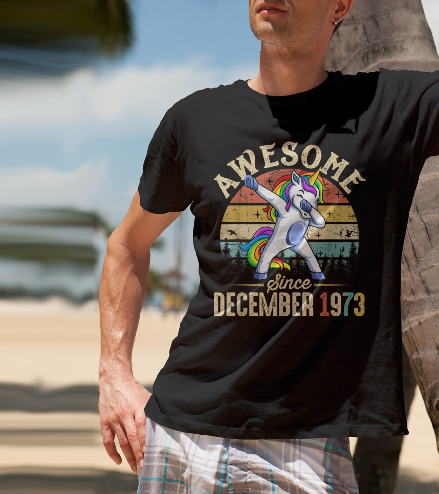 Awesome Dabbing Unicorn Since December 1973 T-Shirt