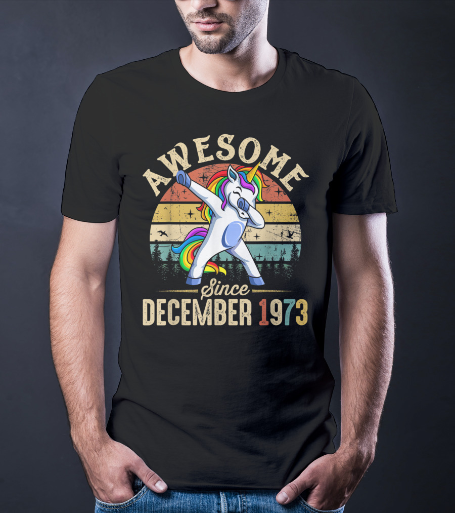 Awesome Dabbing Unicorn Since December 1973 T-Shirt