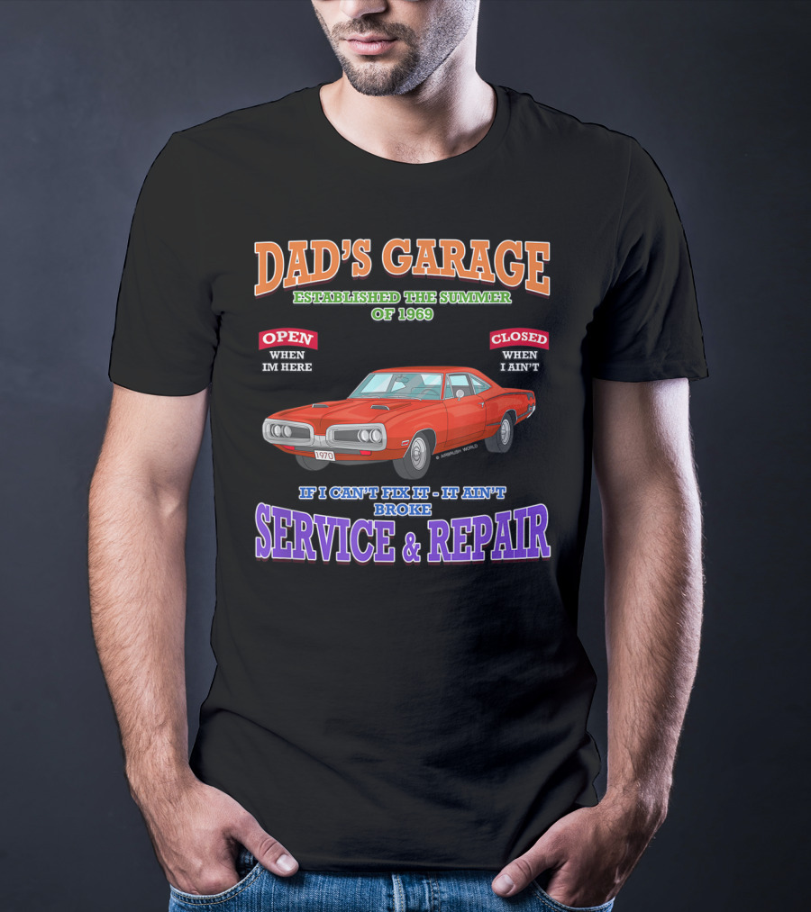 Dad's Garage Service And Repair Classic Muscle Car 1969 Hot Rod T-Shirt