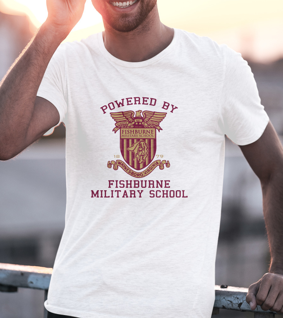Powered By Fishburne Military School Waynesboro Virginia 1879 T-Shirt
