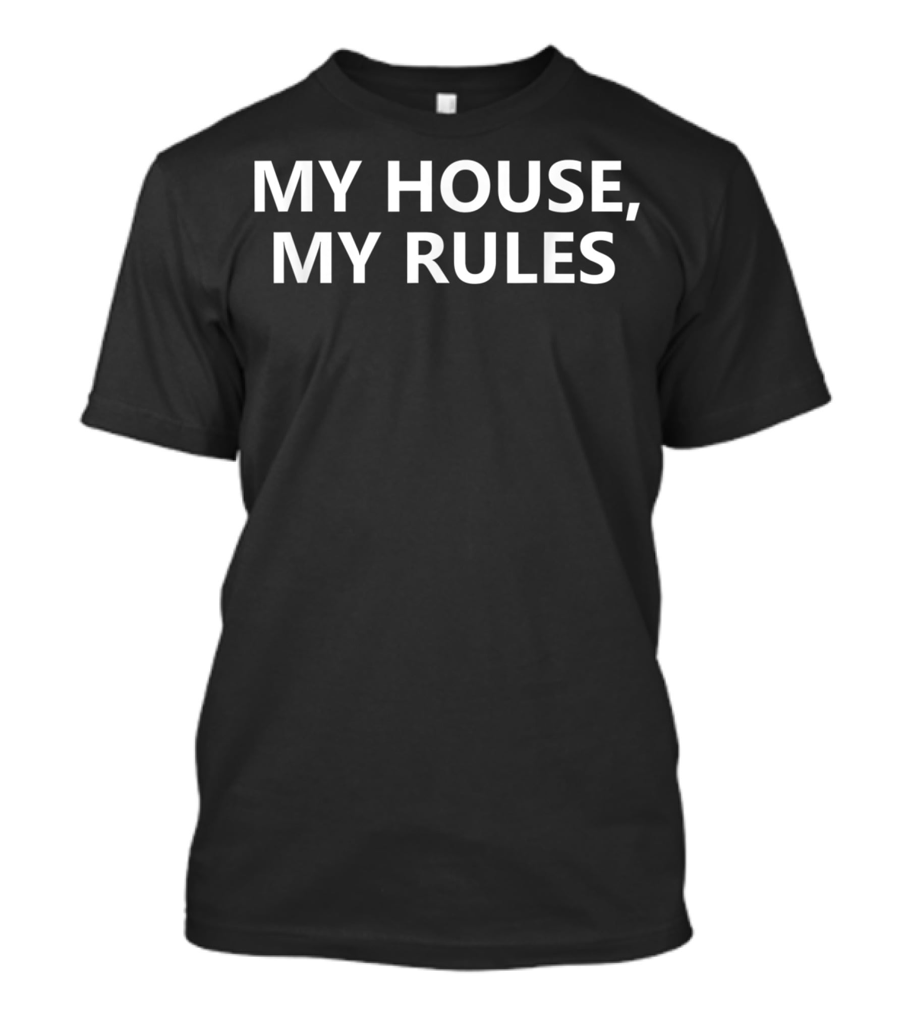 Funny Classic Dad My House My Rules T-Shirt