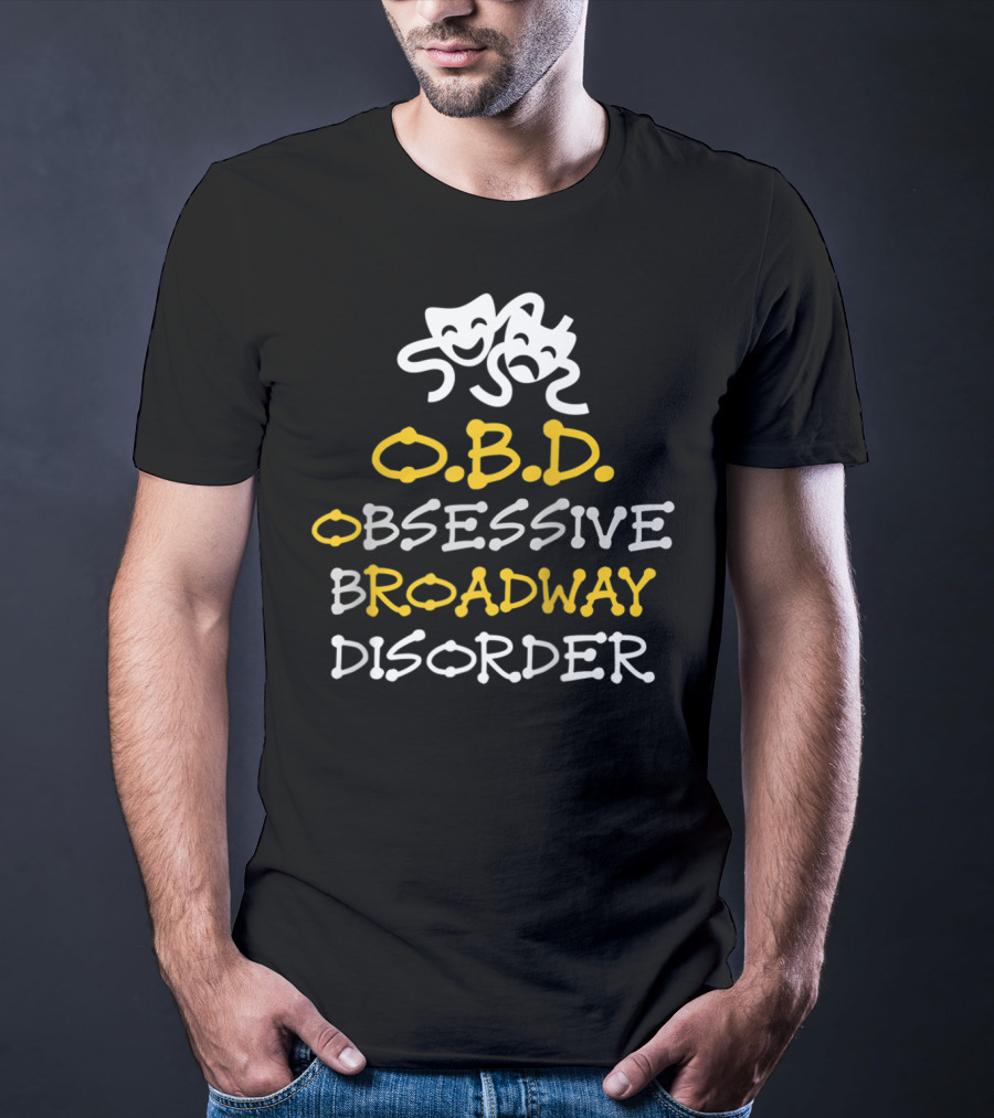 Obsessive Broadway Disorder OBD Theater Masks T-Shirt