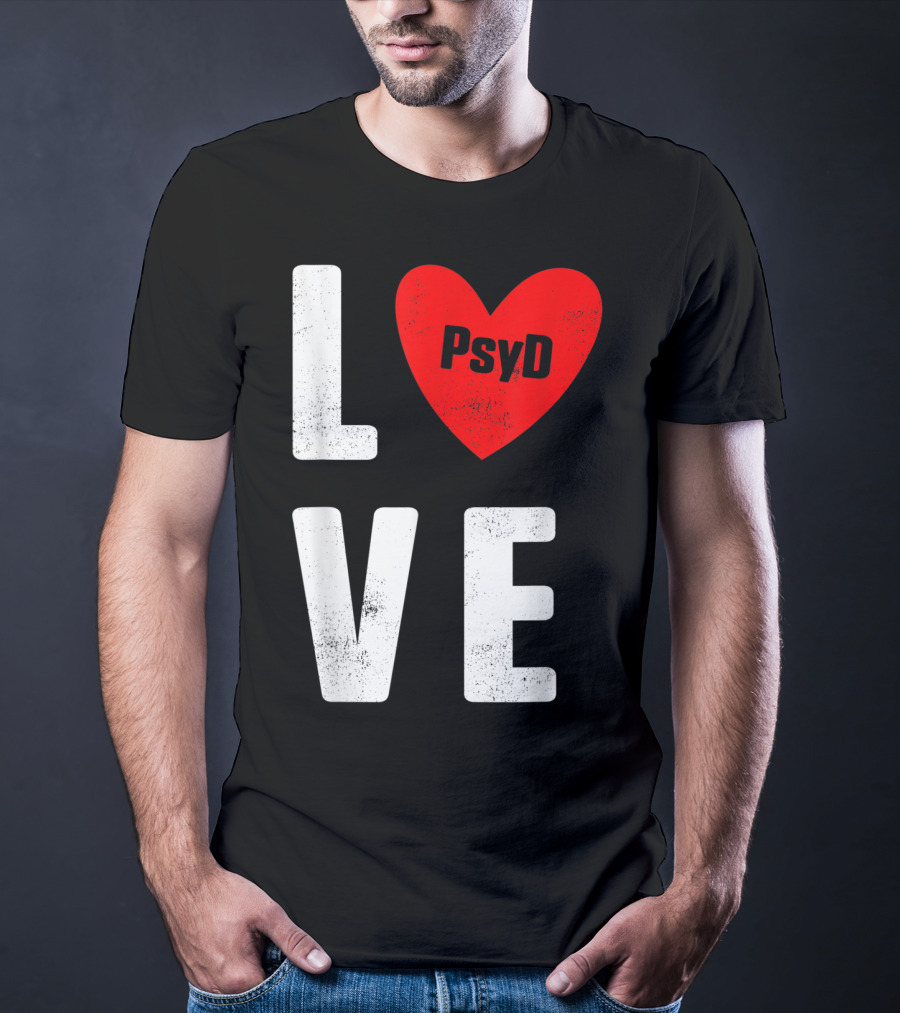 Psyd Doctorate Love Psychology Degree Heart T-Shirt