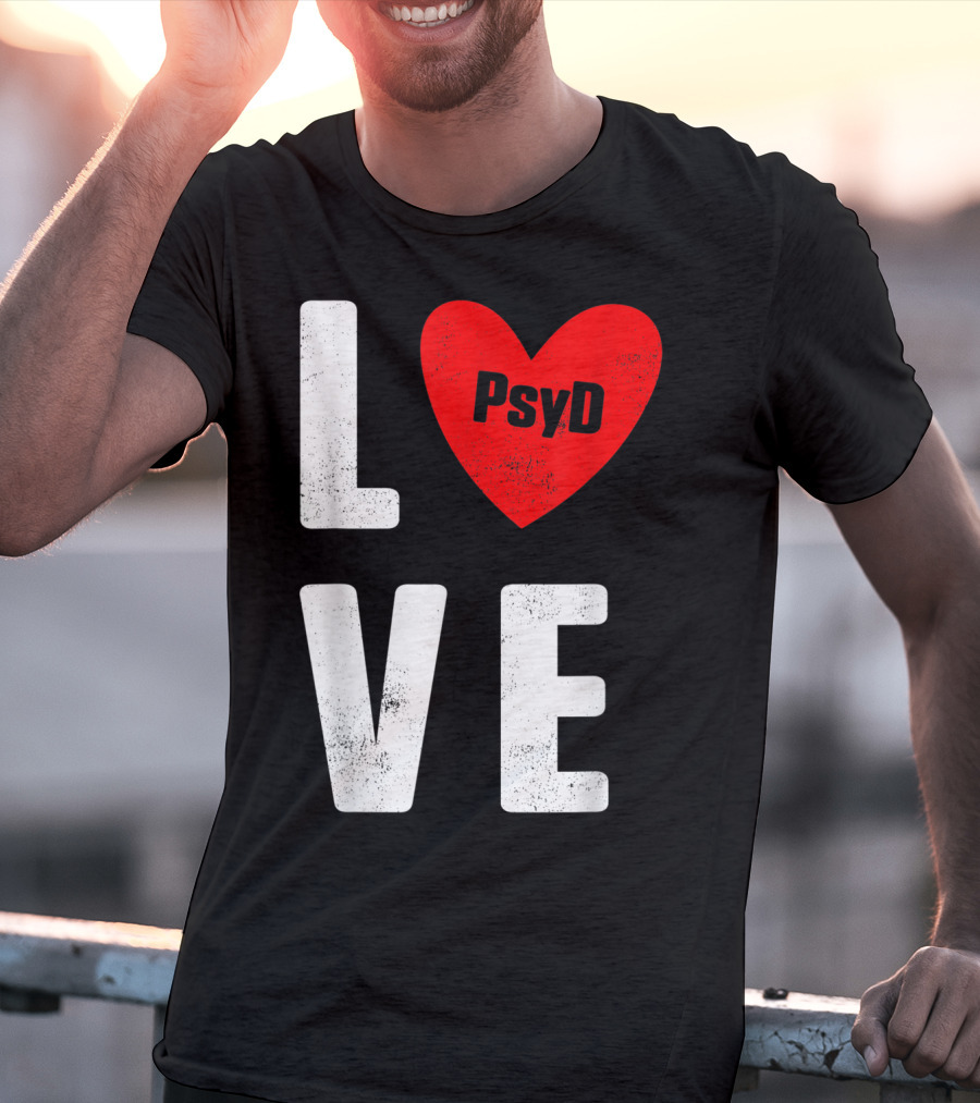 Psyd Doctorate Love Psychology Degree Heart T-Shirt