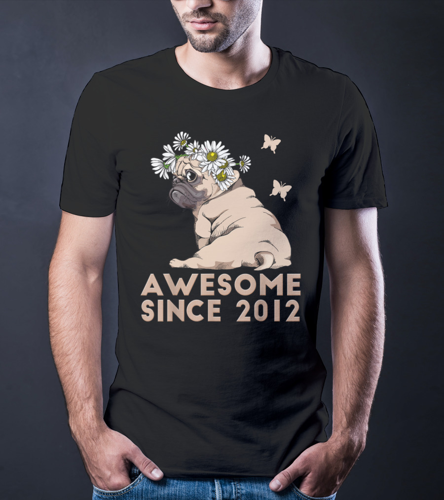 Awesome 8th Bday Puppy Pug Dog Since 2012 T-Shirt
