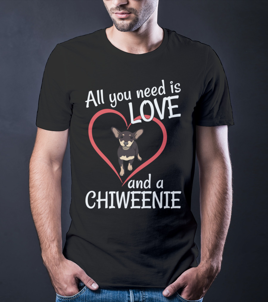 All You Need Is Love And A Chiweenie Heart Outline Dog T-Shirt