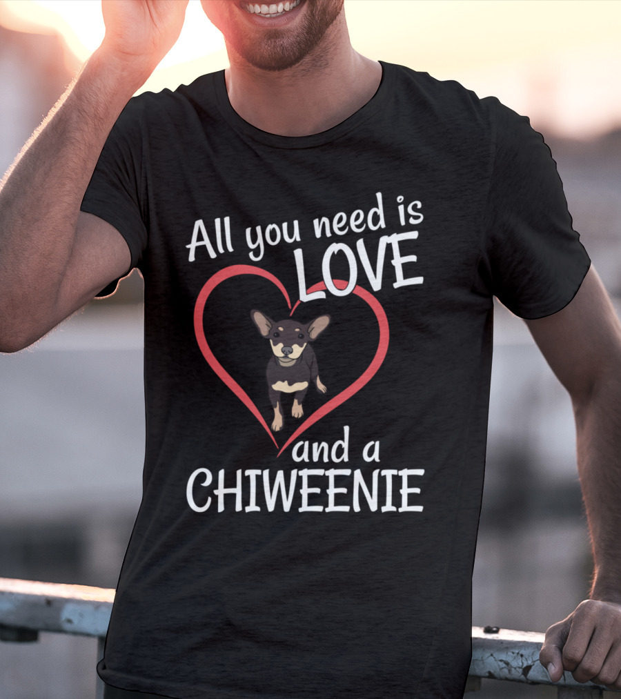 All You Need Is Love And A Chiweenie Heart Outline Dog T-Shirt