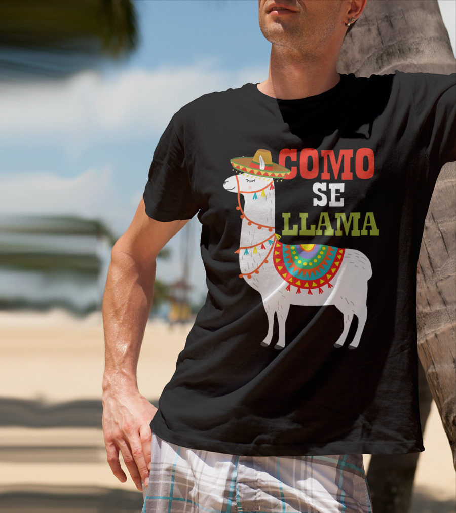 Como Se Llama Funny Mexican Llama Cinco De Mayo T-Shirt