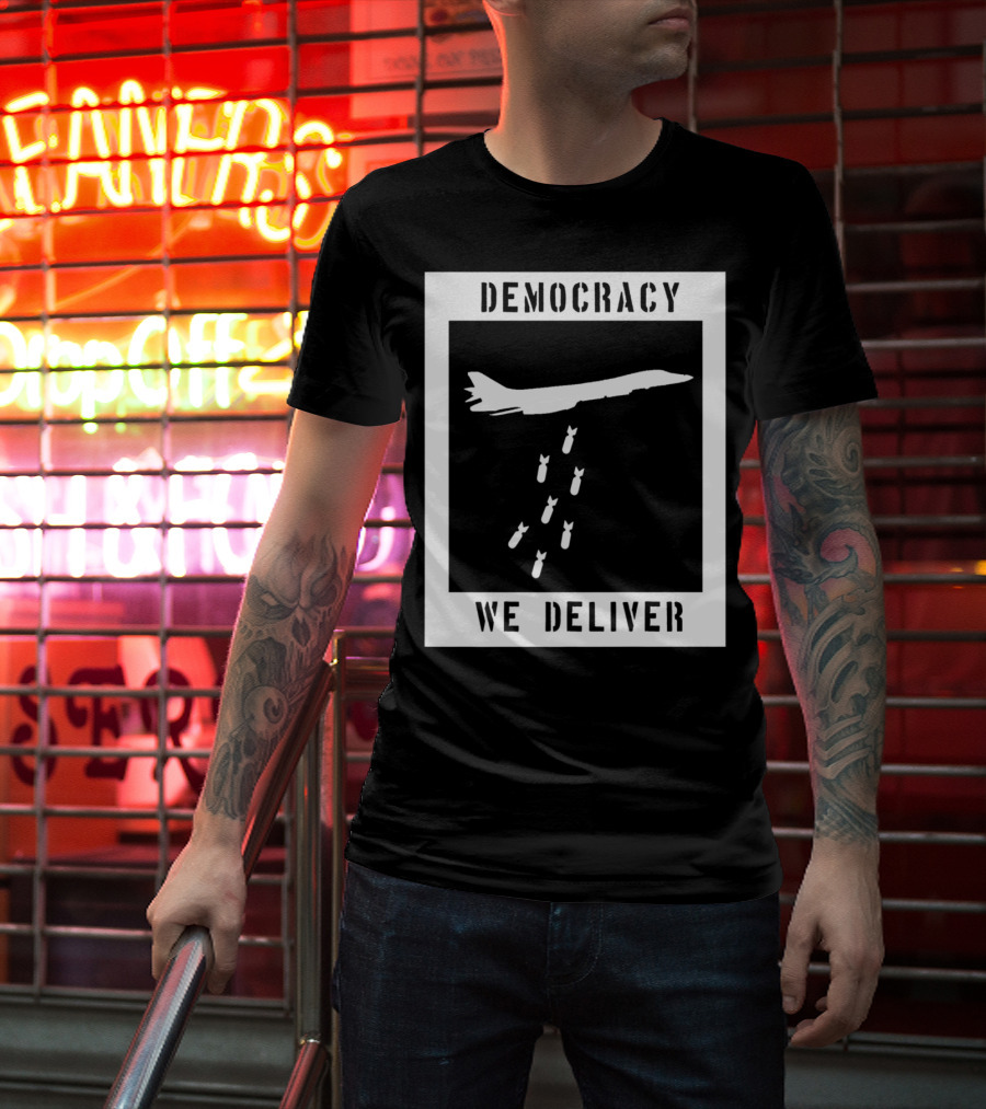 Democracy We Deliver Punk Rock Peaceful Protest T-Shirt