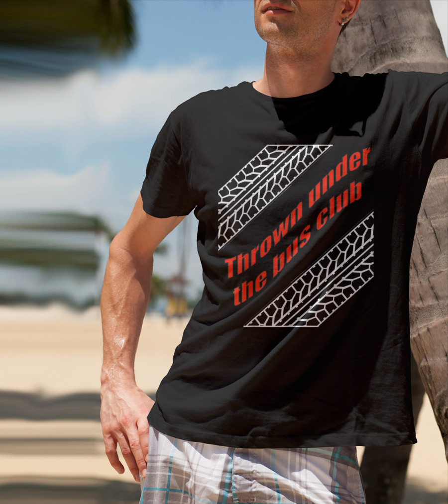 Thrown Under The Bus Club Tire Treads T-Shirt
