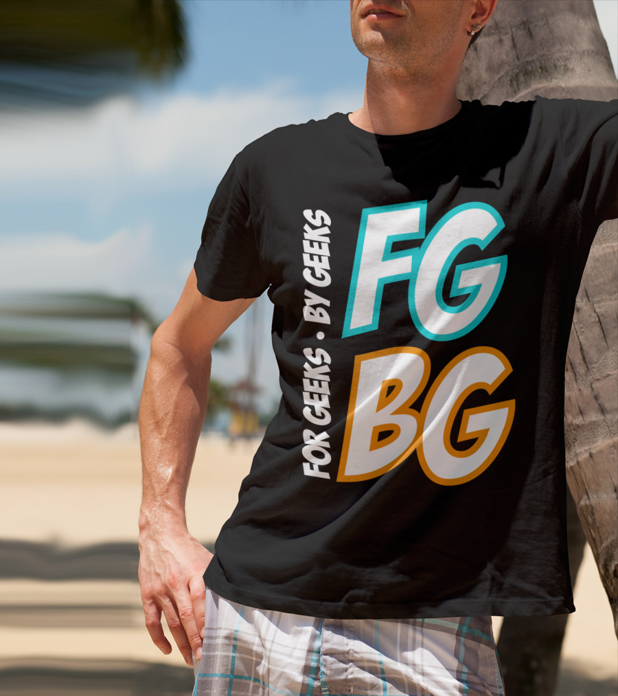 FG BG For Geeks By Geeks T-Shirt