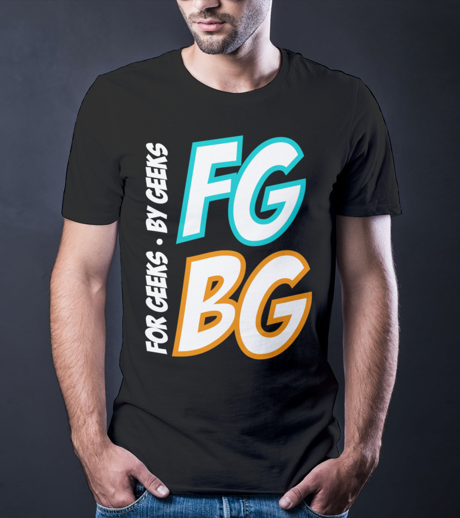 FG BG For Geeks By Geeks T-Shirt