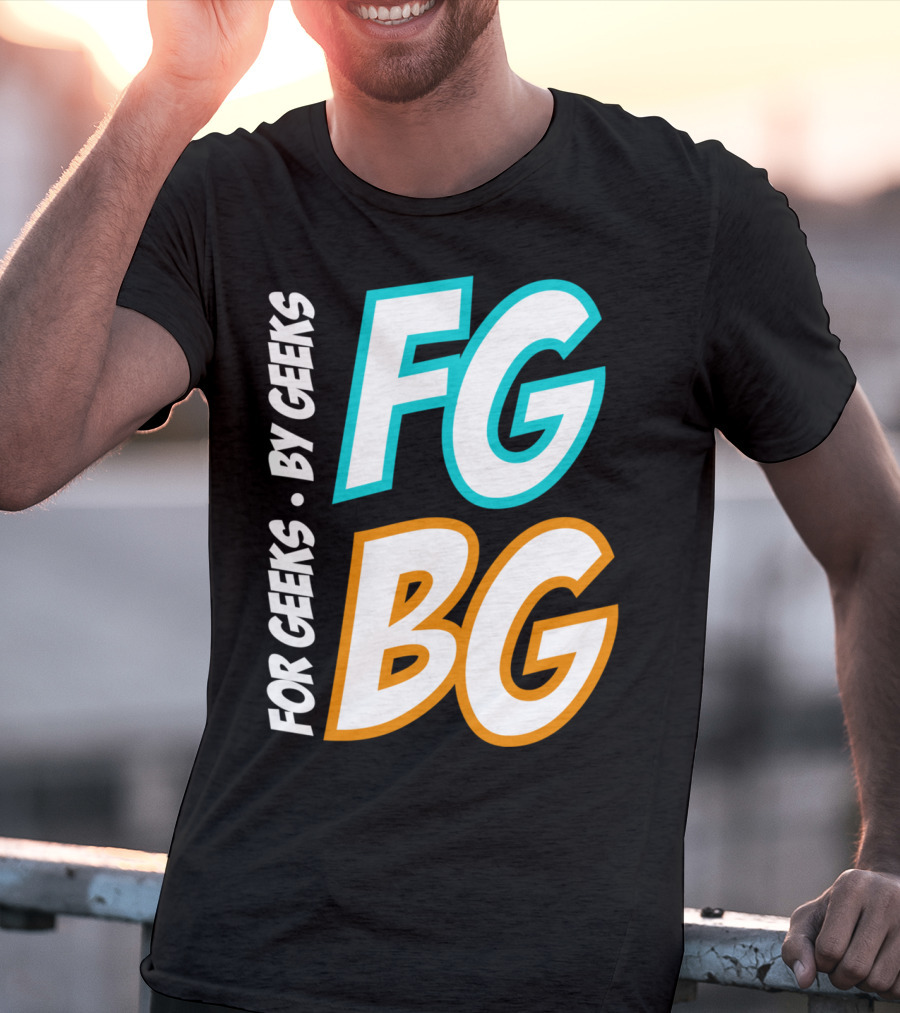 FG BG For Geeks By Geeks T-Shirt