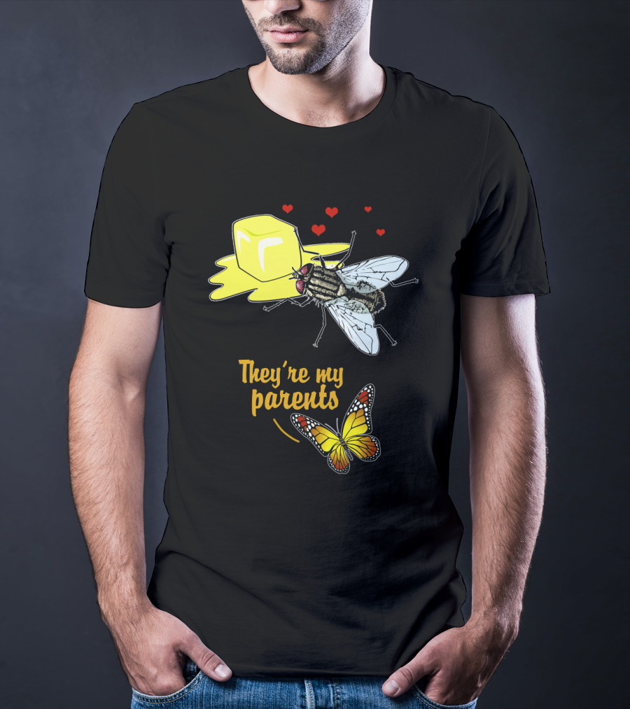 They're My Parents Funny Butter Fly Butterfly T-Shirt