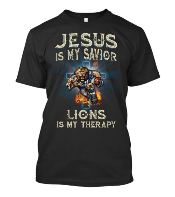 Jesus Is My Savior Lions Is My Therapy T-Shirt