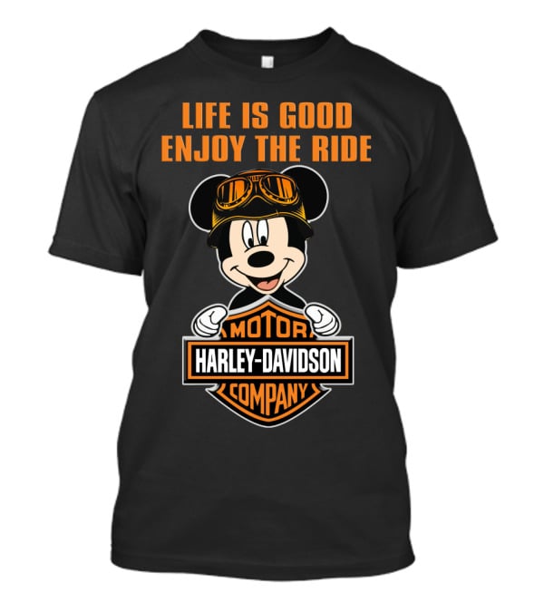Life Is Good Enjoy The Ride Harley Davidson Motor Company Mickey T-Shirt