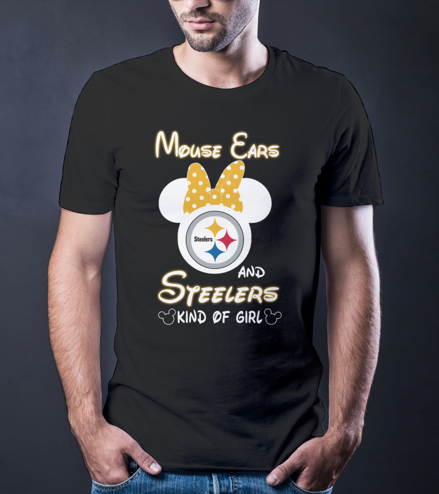 Mouse Ears And Steelers Kind Of Girl T-Shirt