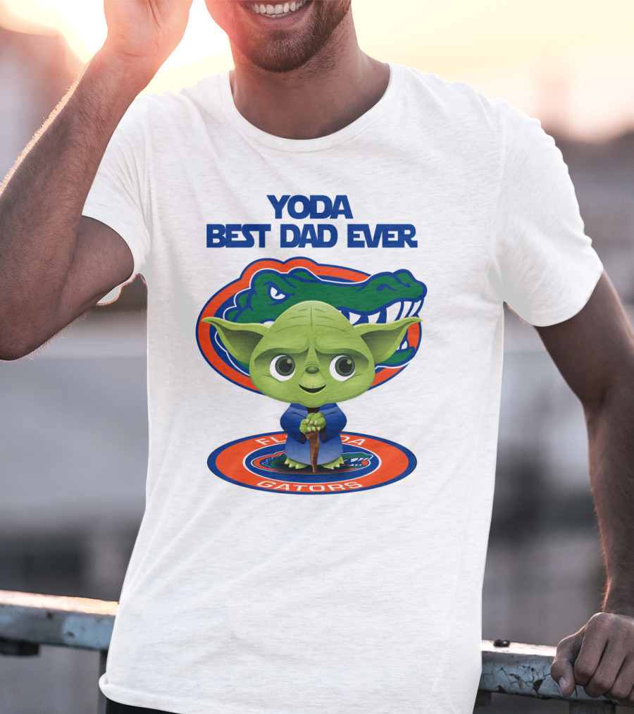 Yoda Best Dad Ever Florida Gators T-Shirt