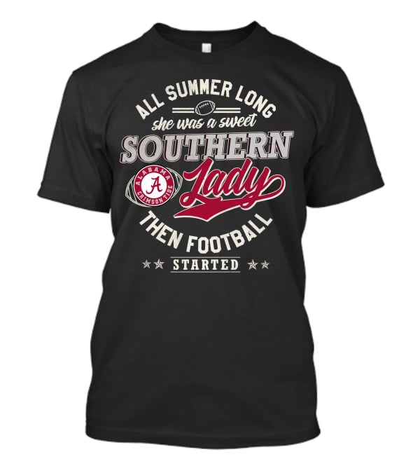 All Summer Long She Was A Sweet Southern Lady Alabama Crimson Tide Football T-Shirt