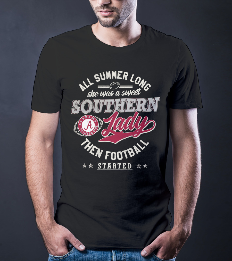All Summer Long She Was A Sweet Southern Lady Alabama Crimson Tide Football T-Shirt