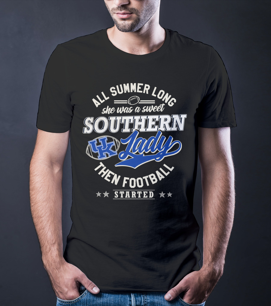 All Summer Long She Was A Sweet Southern Lady Then Football Started Uk T-Shirt
