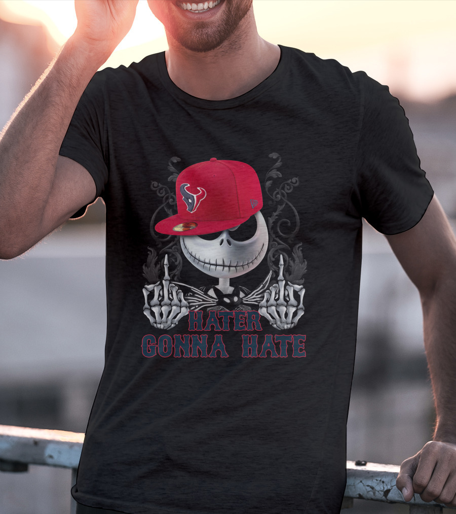 Hater Gonna Hate Houston Texans Jack Skellington T-Shirt