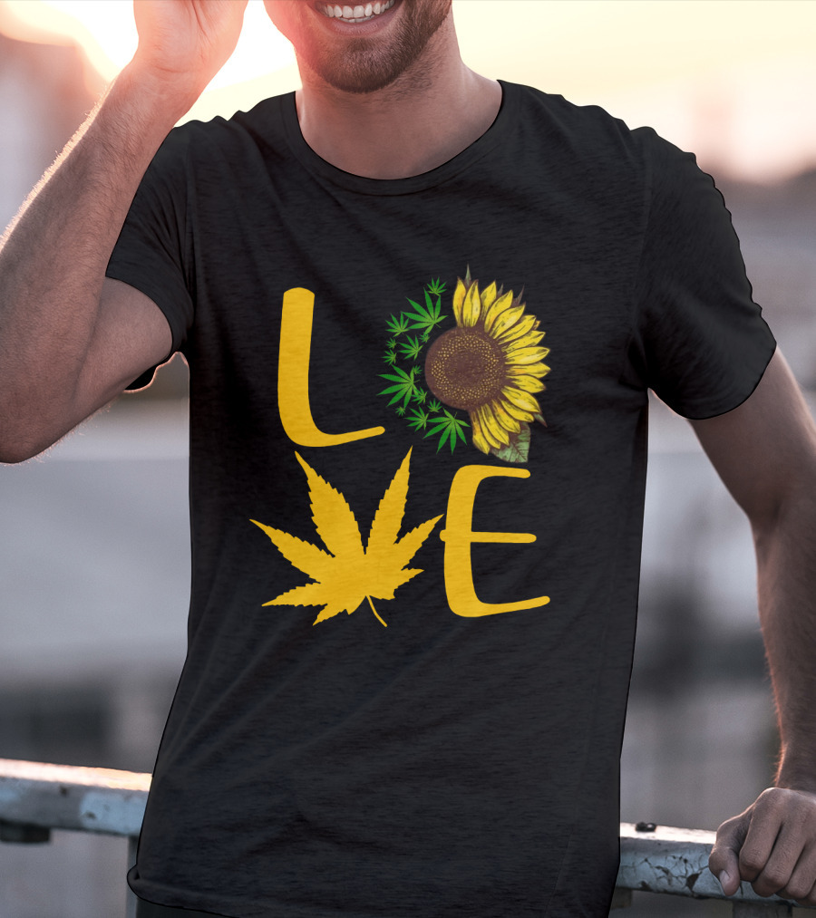 Love Sun Flower Weed Leaf T-Shirt