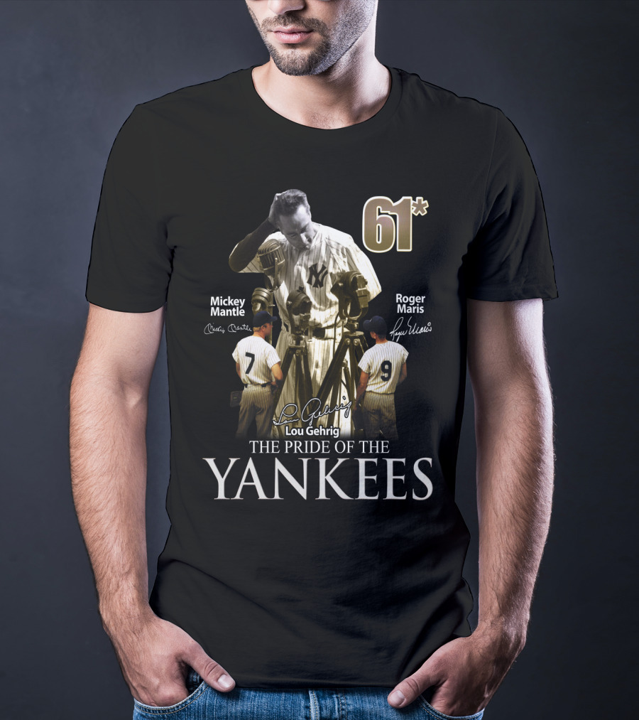 61* Lou Gehrig Mickey Mantle Roger Maris The Pride Of The Yankees T-Shirt