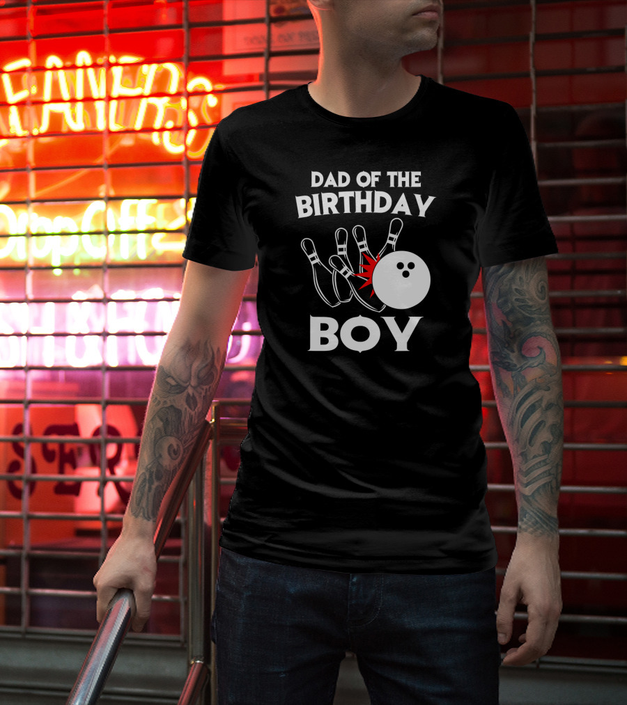 Dad Of The Birthday Boy Bowling Strikes Pin Collision T-Shirt