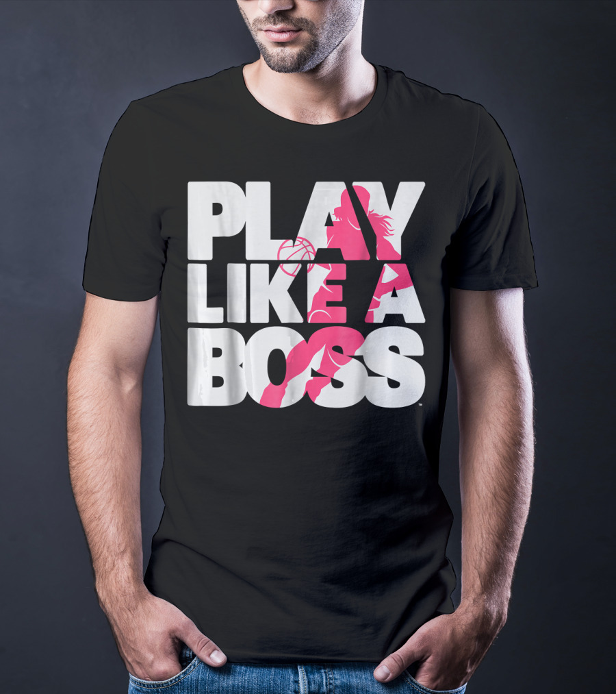 PLAY LIKE A BOSS Basketball Silhouette Pink Highlights T-Shirt