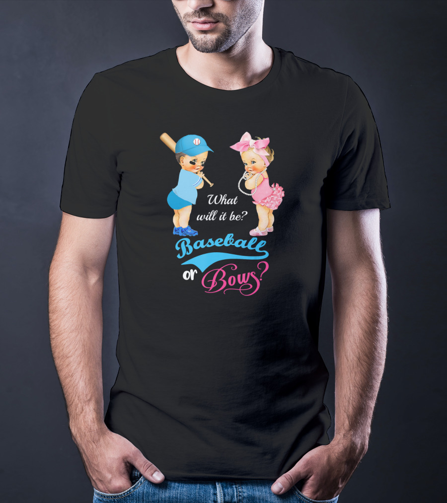 What Will It Be Baseball Or Bows Gender Reveal T-Shirt