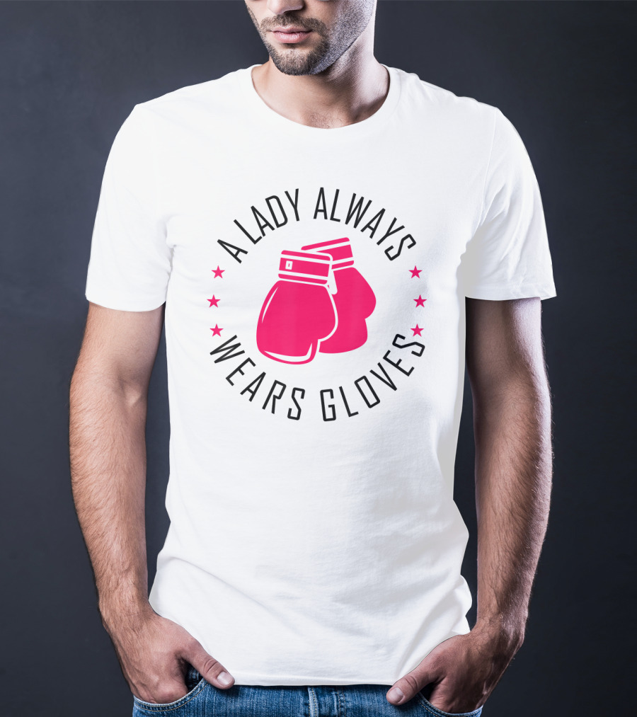 A Lady Always Wears Gloves Boxing Gloves T-Shirt