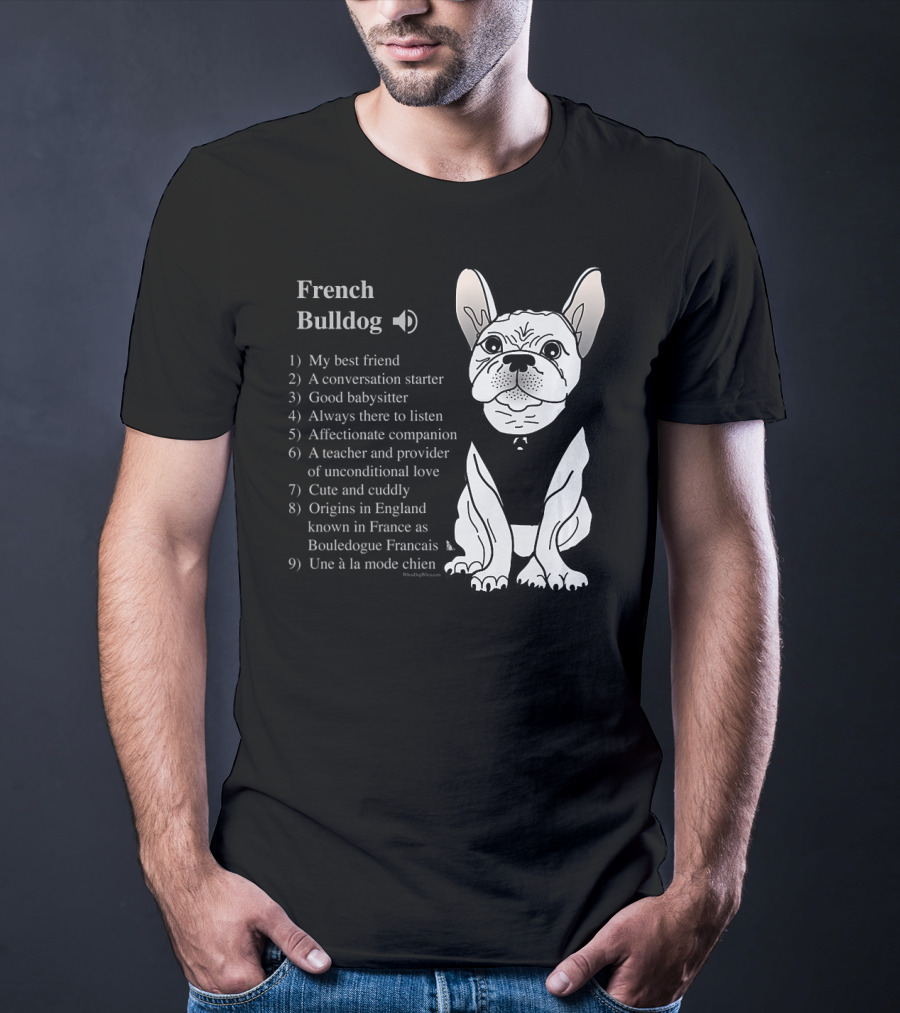 French Bulldog My Best Friend Cute And Cuddly Une à La Mode Chien T-Shirt