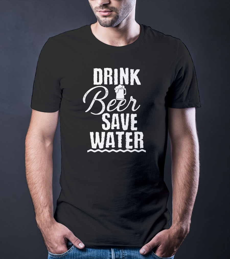 Drink Beer Save Water Mug T-Shirt