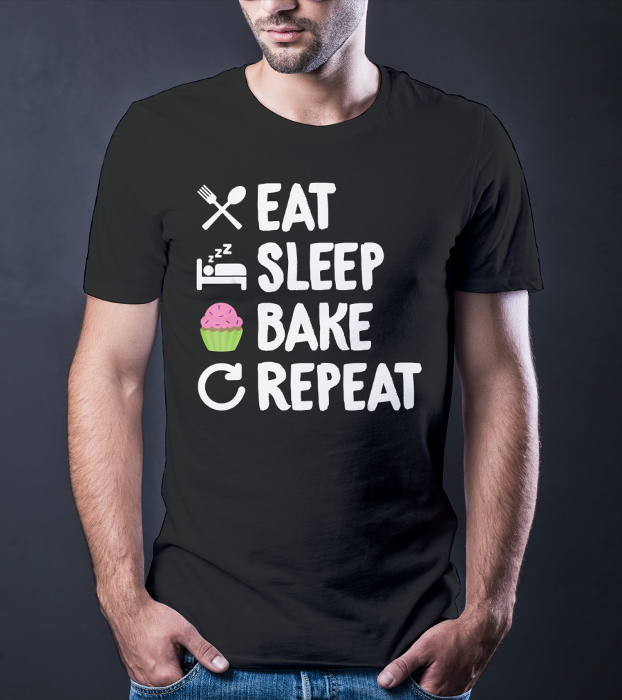 Eat Sleep Bake Repeat Bakery Funny Best Cupcake Icons T-Shirt