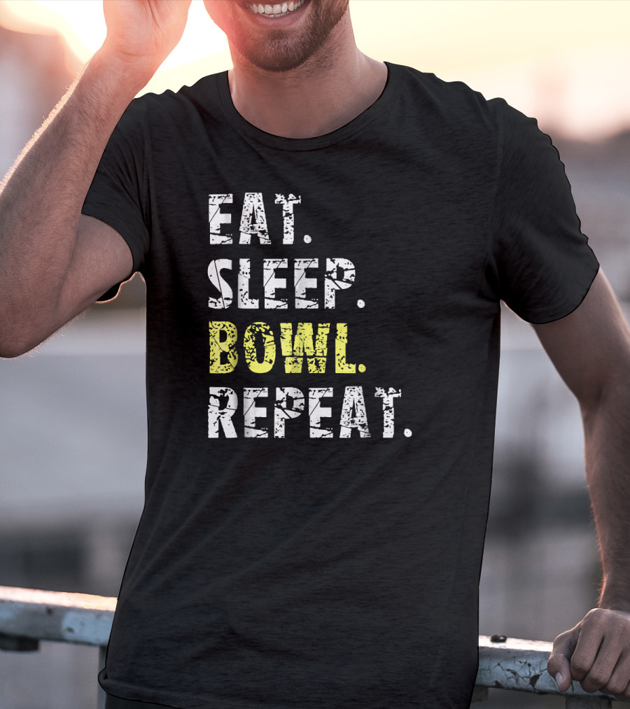 Eat Sleep Bowl Repeat Funny Bowl Text T-Shirt