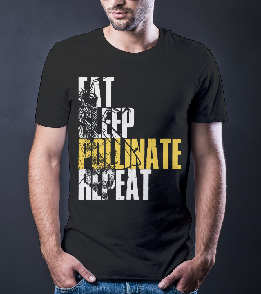 Eat Sleep Pollinate Repeat Save The Bees T-Shirt