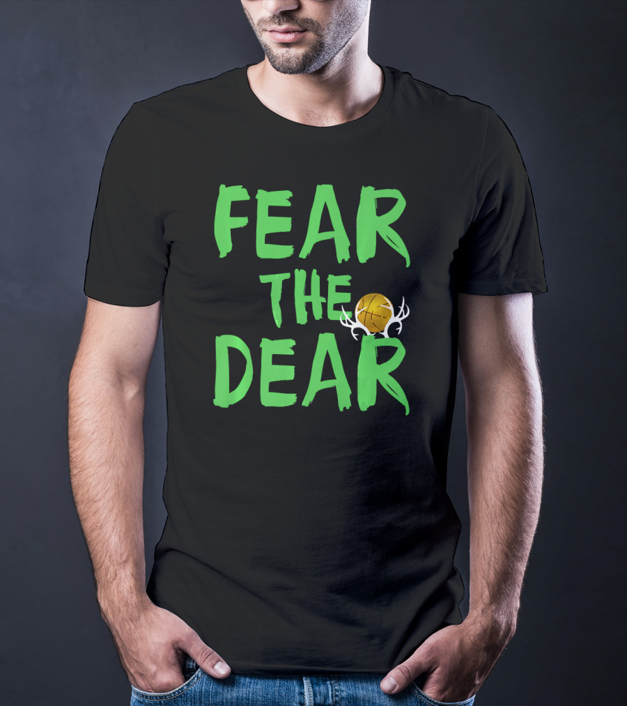 Fear The Deer For Milwaukee Basketball Bucks T-Shirt