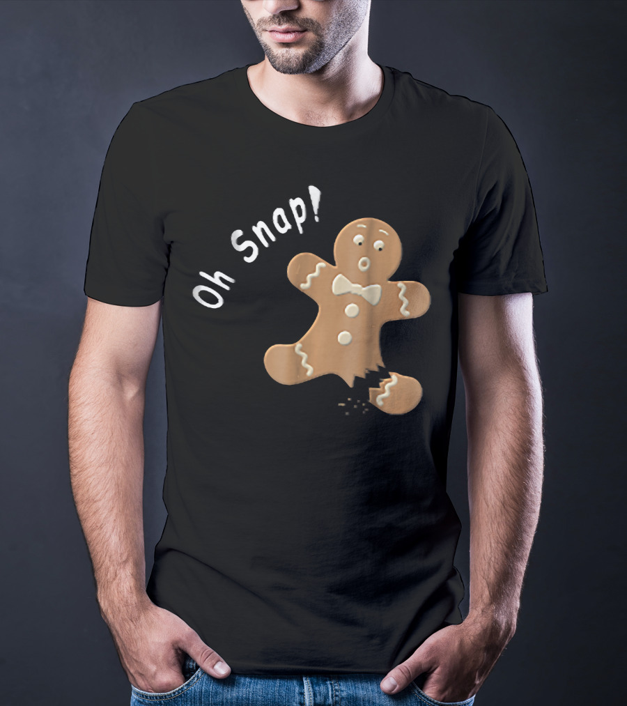 Oh Snap Funny Baking Holiday Gingerbread Man T-Shirt