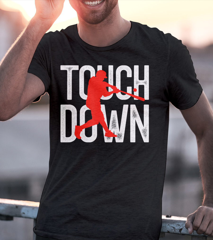 Touchdown Baseball Football Sarcasm Humor T-Shirt