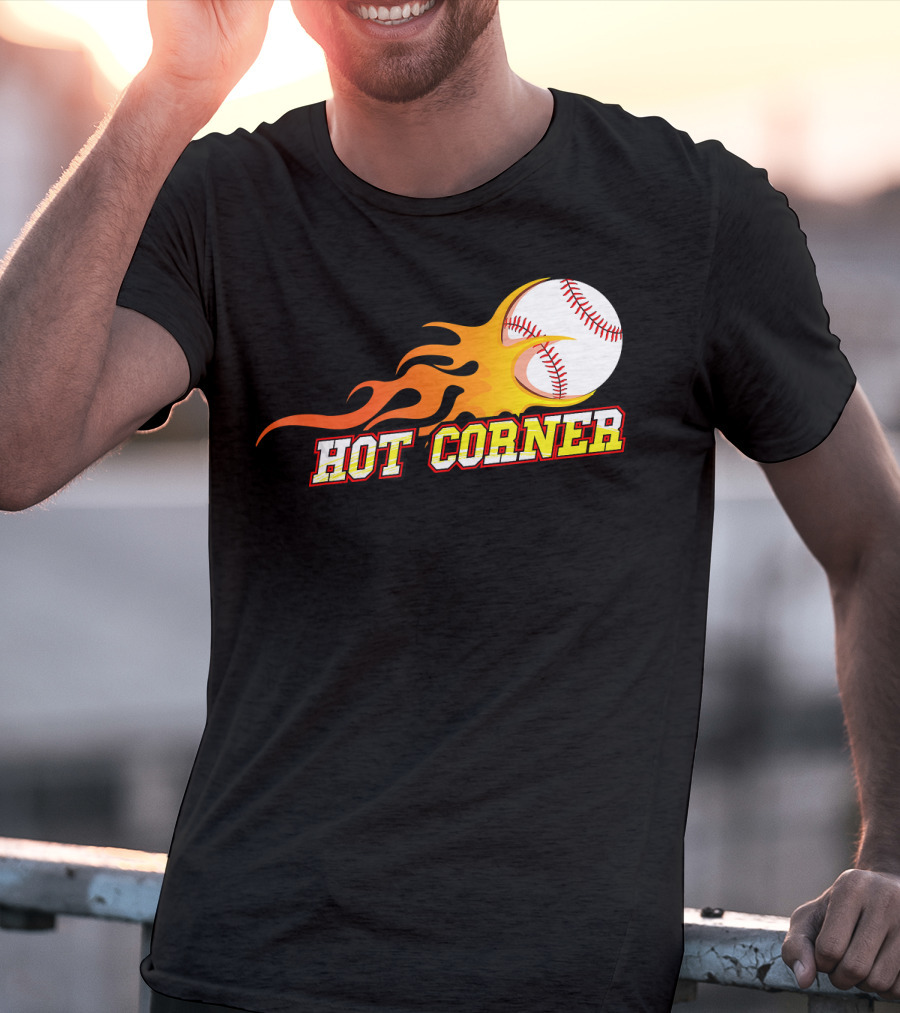 Funny Baseball Slang Hot Corner Flame Baseball T-Shirt