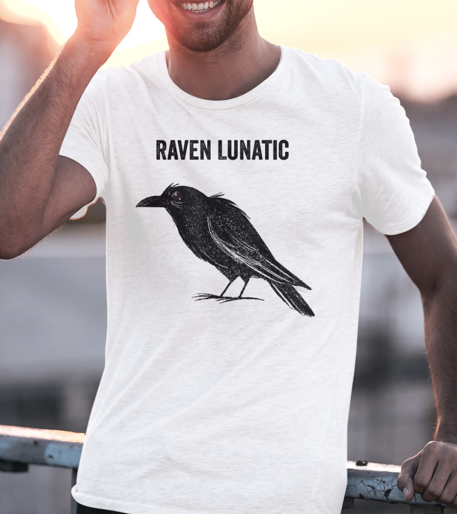 Raven Lunatic Funny Bird Pun Humor T-Shirt