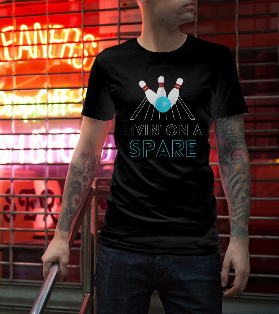 Funny Bowling Livin On A Spare Pin Action Humor T-Shirt